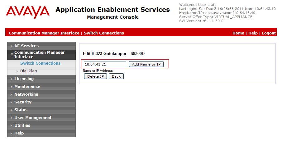 323 Gatekeeper S8300D page, enter the procr IP address which will be used for the DMCC service. Click on Add Name or IP. 6.3. Configure the CTI Users Navigate to User Management User Admin Add User link from the left pane of the window.