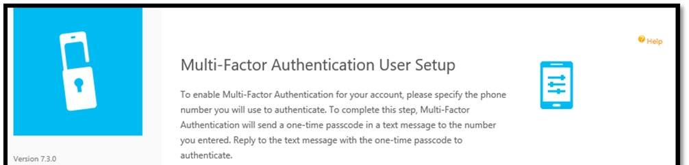 Text Message If you would rather receive a text message when using Multi Factor Authentication, select the Text Message option from the Method drop down menu.