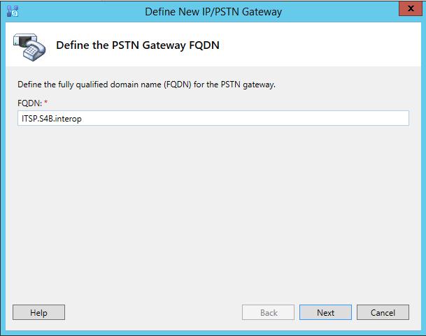 Microsoft Skype for Business & TELUS SIP Trunk The following is displayed: Figure 3-6: Define the PSTN Gateway FQDN 5.