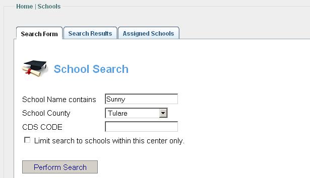 School Management Under the Schools tab, you can search for California schools based on name, county, and/or CDS code.