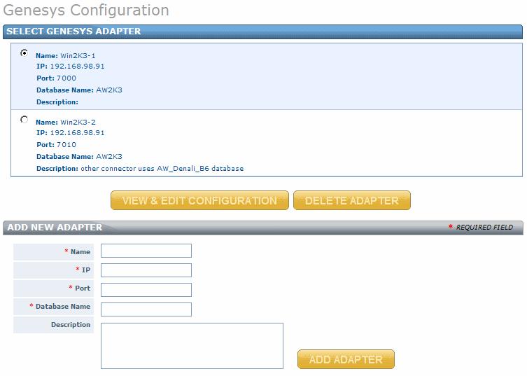 Genesys Adapter The Genesys Configuration pages are available if you have a configured Genesys data source.