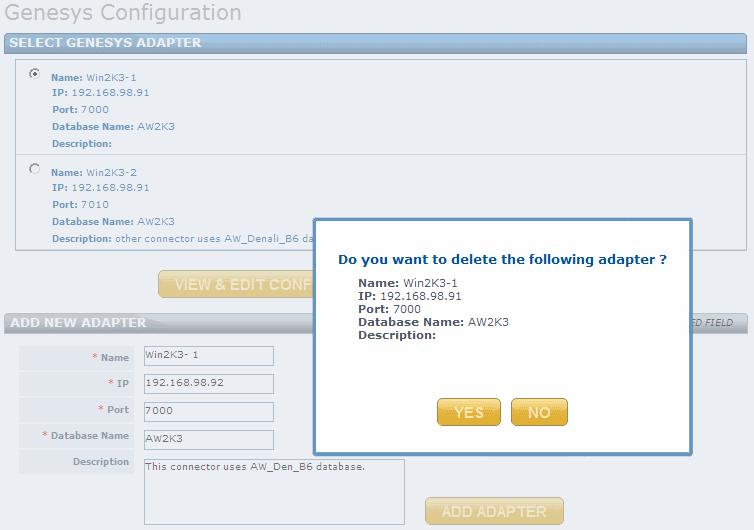 Figure 61: Delete Genesys Adapter Confirmation 2. Selecting Yes. The Genesys Adapter is removed from the list.