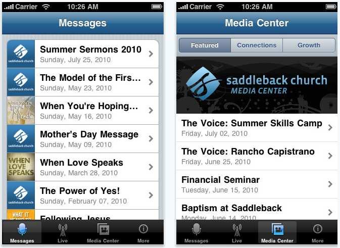 Saddleback Church Features 1. View live sermons streaming to your smartphone 2.
