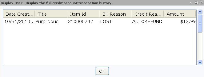 When displaying a user s record in the Display User wizard, the Credit Balance will appear in the Summary tab.