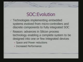 (Refer Slide Time: 02:25) The technologies implementing embedded systems, evolved from micro-controllers.