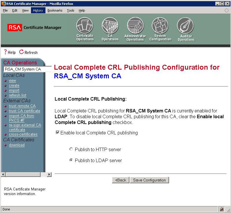 RSA Certificate Manager installable elements RSA Certificate Manager 6.9 RSA Certificate Manager configurable elements Configuration of CRL Publishing 1.