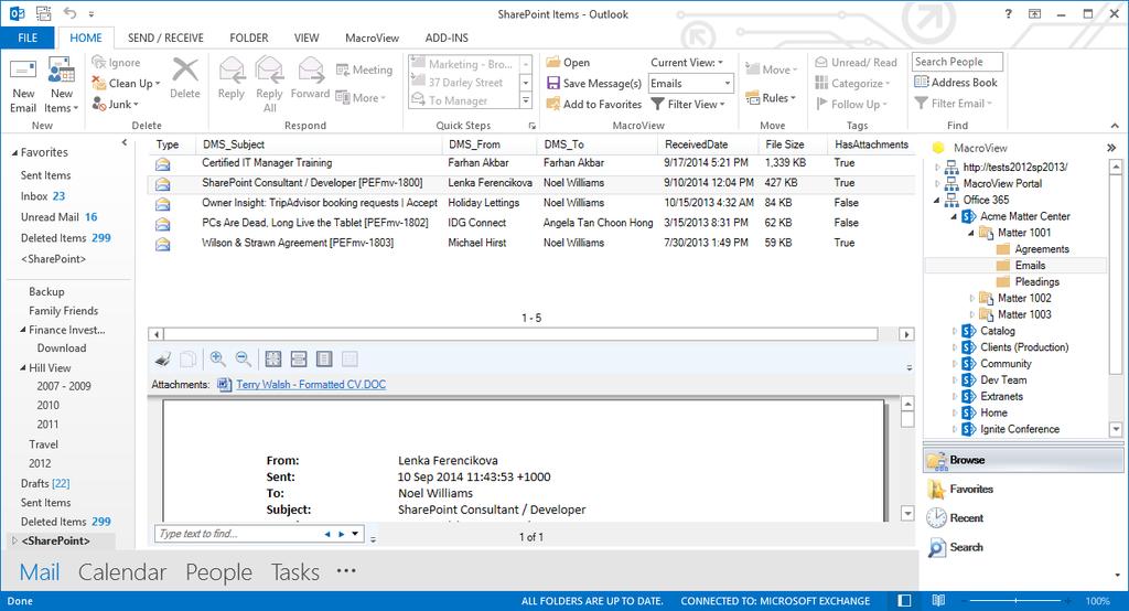 Saving Emails to Microsoft Matter Center with Zero Prompting Message lets you drag and drop to save one or multiple emails to a document library or folder in a Microsoft Matter Center.