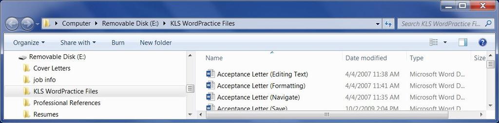 COMPLETING A COURSE (BELT) - PRACTICE Finally, Windows Explorer will again open up to show you the extracted files that have been placed in the KLS Word Practice Files folder.