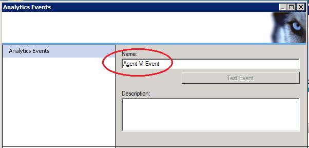 Figure 3-7: Milestone Management Client Name - Agent Vi Event Important: In Step 3 above, name the new entry exactly as