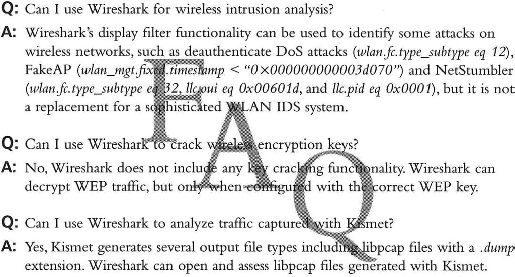 Frequently Asked Questions Wireless Sniffing with Wireshark Chapter 6 369 The following Frequently Asked Questions, answered by the authors of this book, are designed to both nneasure your