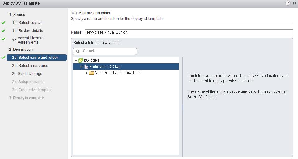 Figure 4 Name and Location page 8. In the Select a resource page, select the ESXi host, cluster, vapp, or resource pool on which to run the deployed template, and then click Next.