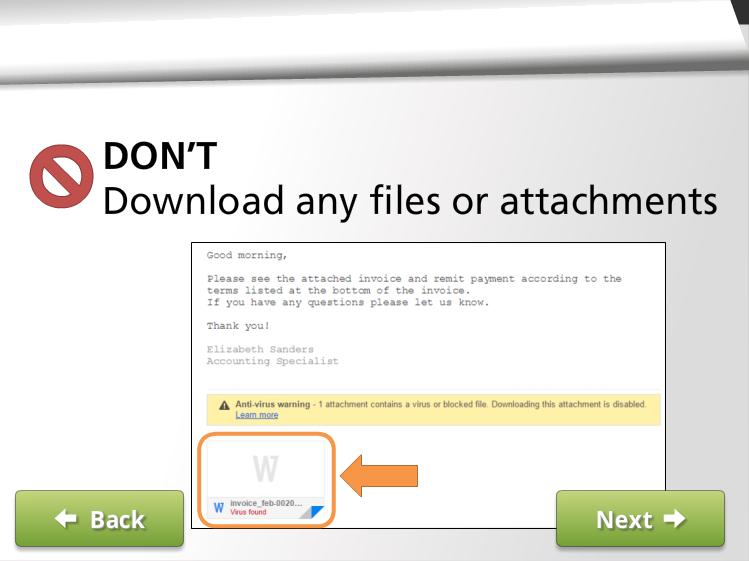 Don t download any email attachments or files on an untrustworthy website.