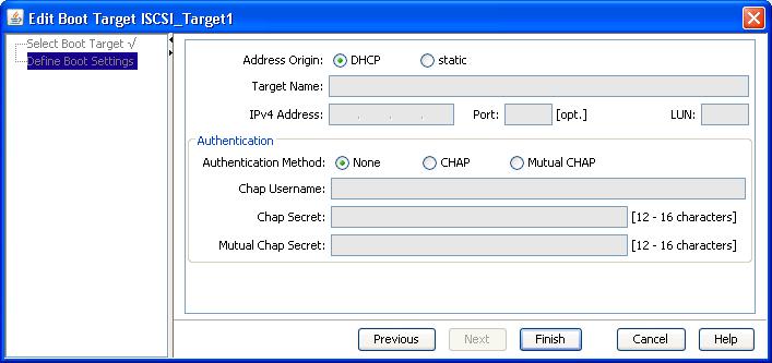 5.4 Wizards Parameters for a FC boot target Figure 76: Define boot settings step (FC boot target) Port Name (WWPN) WWPN (worldwide port name) of the port for the boot device.