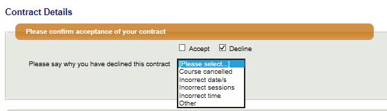 Click on the Accept/Decline Action in the contracts list and tick the decline box on the next screen.