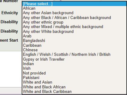 Ethnicity : Choose an option from the list: Note: If you don t wish to classify your ethnicity you can choose Not provided in the list.