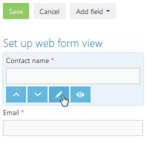 For example, it is advised to rename the [Account] field to Company. 5. Click the [Save] button to save the custom view of the web form.