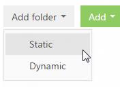 Folders FOLDER STRUCTURE Folders are typically organized in a tree-like structure. Dynamic folders can be subordinate to static ones, and vice versa.