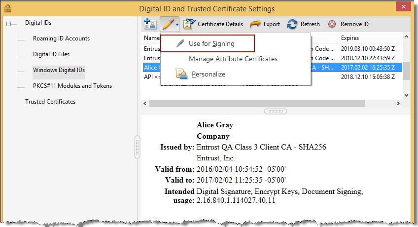 Document Signing Certificate Getting Started Guide 6 In the Digital ID and Trusted Certificate Settings page select Windows Digital IDs and choose your document signing certificate from the list.