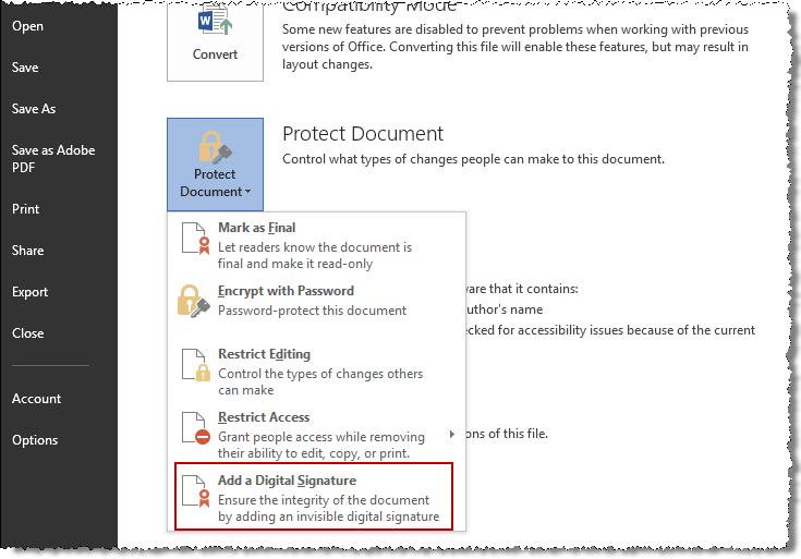 Signing a document Signing a Microsoft Word document Microsoft Word provides the ability to add signatures from one or more individuals to provide accountability and assure authenticity.