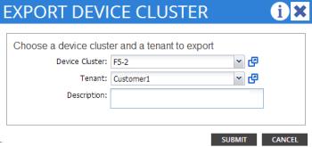 F5 iworkflow : Cisco APIC Administration Viewing the device cluster you created You might want to view the device cluster to confirm that you successfully created it before you export it to the