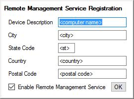 Enable Remote Management Service Press the Enable Remote Management Service button to reveal the registration entry form required to enable the remote management service.