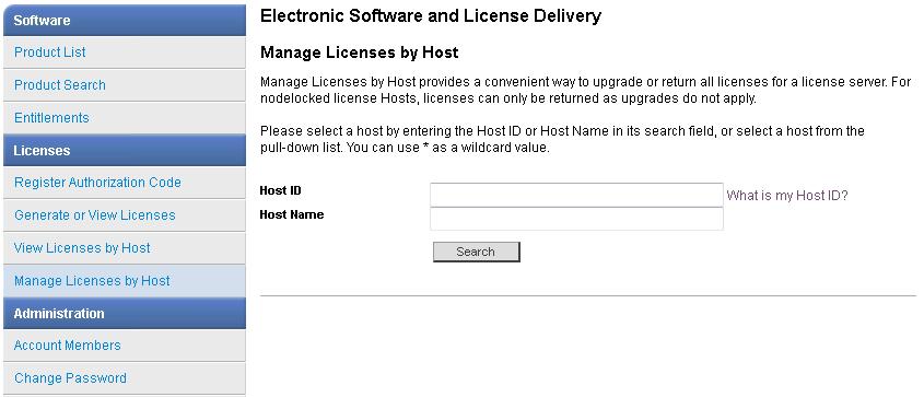 Upgrade Secure Workstation 7 License Upgrade 3 Navigate to Manage Licenses by Host. In the Host ID field, enter the previously noted MAC address, and click Search.