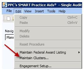 MAINTAIN CLUSTERS Maintain Clusters SMART Practice Aids - Single Audit automatically groups awards into clusters, if applicable, as defined in Part 5 of the OMB Circular A-133 Compliance Supplement.