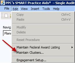 MAINTAIN CLUSTERS Maintain Clusters SMART Practice Aids - Single Audit automatically groups awards into clusters, if applicable, as defined in Part 5 of the Compliance Supplement.