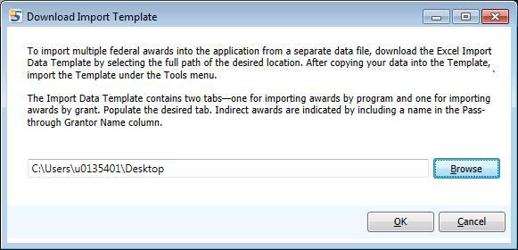 ADD A FEDERAL AWARD USING EXCEL Add a Federal Award using Excel To import multiple federal awards to the application from a separate data file, download the Excel Import Data Template from the Help