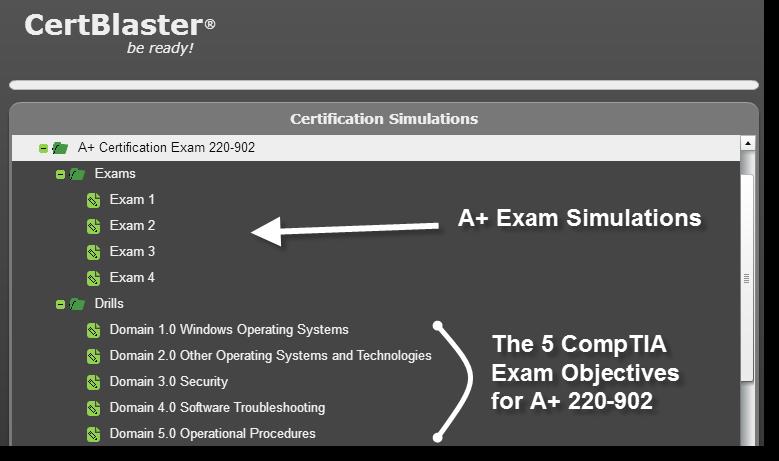 Why should I choose CertBlaster practice tests? CertBlaster Test Structure The CertBlaster test structure shows our clearly manic focus on two things: 1) Exam Simulation, and 2) Exam Objectives.