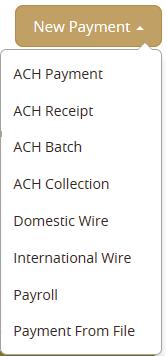 Payments Select ACH and Wire from the main menu under Commercial.