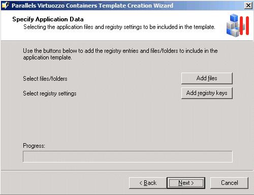 Creating Application Templates 31 In this window, do the following: Click the Add files button to open the Template configuration window, and choose the application files out of which the application