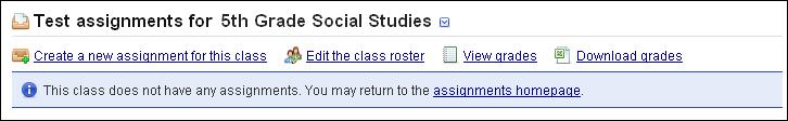 156 1. Click the blue hyperlinked name of the desired class. TO EDIT OR ADD ASSIGNMENTS FROM A CLASS: Figure 263: Edit an Existing Class 2. Click on the link. 3.