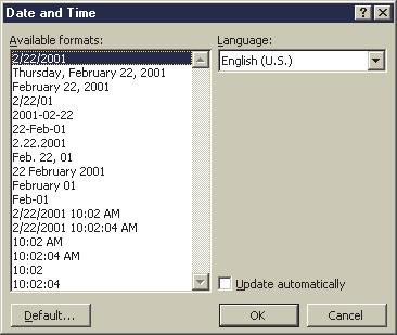 Chapter 1 Creating a Document WD 15 Figure 1.16 Date and Time dialog box Word 2. SELECT: the Month ##, 200# format (depicted as February 22, 2001 in Figure 1.