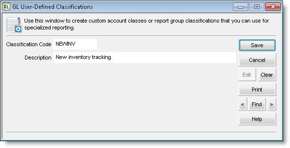 Figure 19: GL User-Defined Classifcations window Editing Accounts After you enter accounts you can change, edit, and update any account.