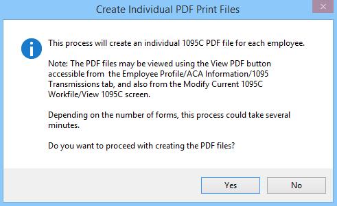 4. You will receive this message when the transfer is complete. Select OK. Step 4 Create Individual 1095C PDF Files This option allows you to create individual 1095C PDF files for each employee.