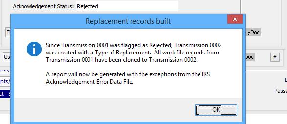 If your Acknowledgement Status was Rejected, a message will display letting you know that because your Transmission is being flagged as a