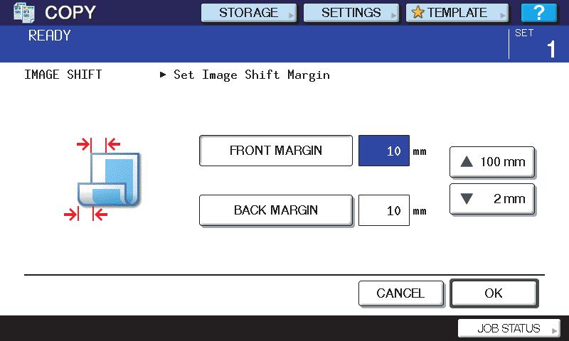 4 EDITING FUNCTIONS 5 Adjust the width of the binding margin. ) Press [FRONT MARGIN] and adjust the binding margin width on the front side using [ mm] and [ 00 mm].