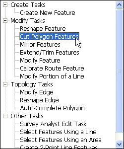 Click the current Task: drop-down arrow and click Cut Polygon Features. 2007 Click the tool palette drop-down arrow and click the Sketch tool.