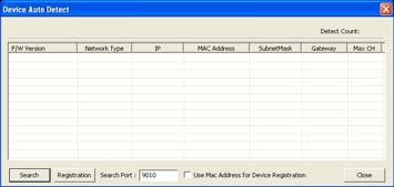 4 5.2 DVR Site Registration (Device Auto Detect) 5.2.1 In Site Property, click [Search] to open Device Auto Detect screen.