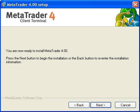 Figure 7 You are now ready Setup will tell you that "You are now ready to install MetaTrader 4.