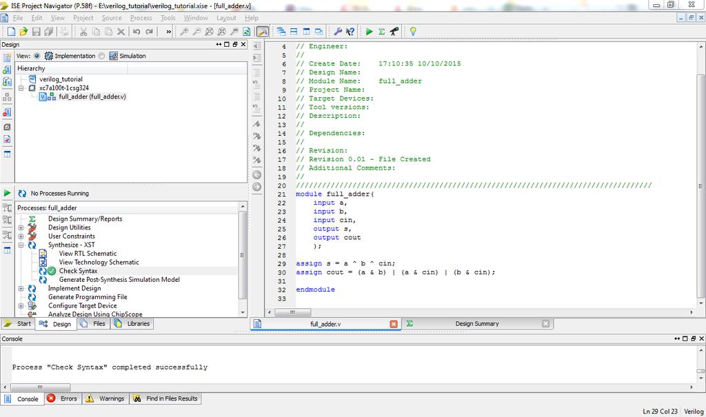 (7) Now you can proceed to create a test bench for your Verilog design.