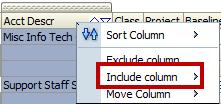 Exclude a Column You can exclude a column from the table if you do not want to view it in your results. Removing a Column To exclude a column, right-click on the column and select Exclude column.