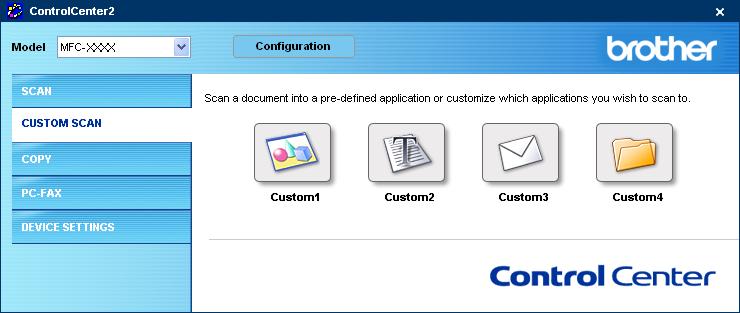 3. ControlCenter2 CUSTOM SCAN 3 There are four buttons which you can configure to fit your scanning needs. To configure a button, right-click the button to see the configuration window.