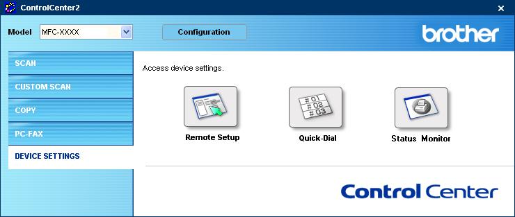 3. ControlCenter2 DEVICE SETTINGS 3 You can configure the machine settings by clicking a button.