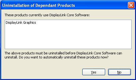uninstalled Click Yes to uninstall the packages that use DisplayLink