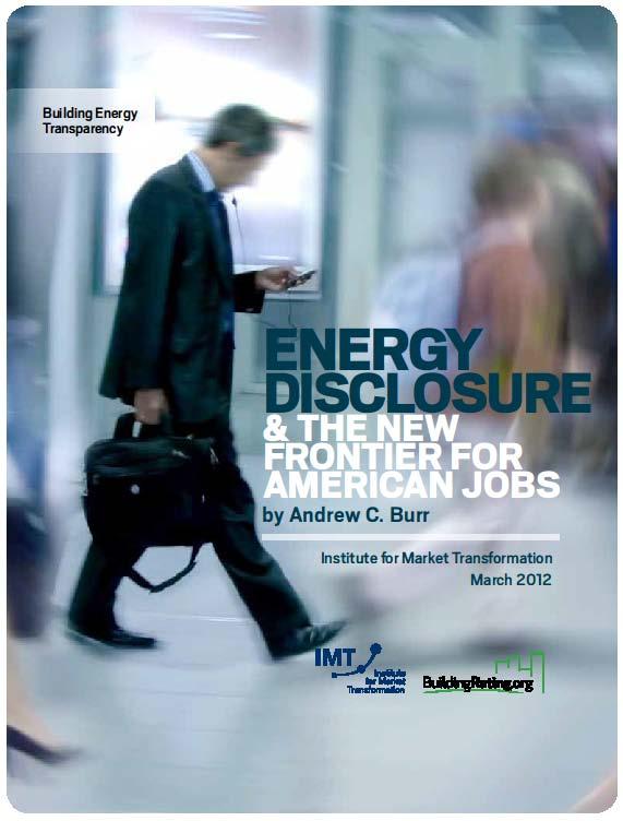 Small Businesses and Job Creation Jobs First report documenting job growth from energy disclosure policies Release date late March 2012 Profiles