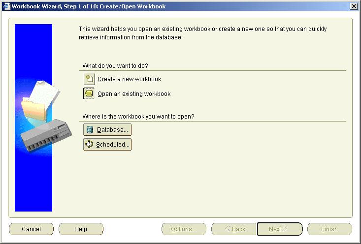 Lesson 1: Getting started Figure 2 3 Workbook Wizard: Create/Open Workbook dialog Note: If the Workbook Wizard: Create/Open Workbook dialog is not displayed, choose File Open to