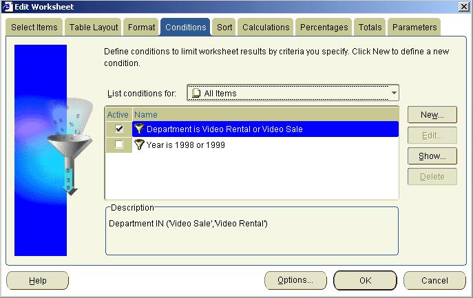 Lesson 2: Getting the data you want Figure 3 27 Edit Worksheet dialog: Conditions tab Notice that two conditions already exist. They were created for you by the Discoverer manager.