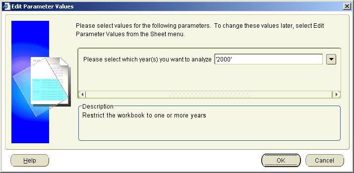 Lesson 2: Getting the data you want Figure 3 36 Edit Parameter Values dialog 13. Leave the default value (2000) unchanged and click OK.